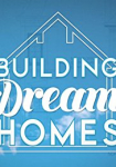 Building Dream Homes