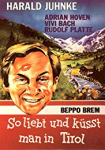 So liebt und küsst man in Tirol