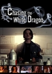 Chasing the White Dragon