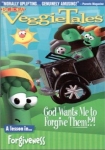 VeggieTales: God Wants Me to Forgive Them!?!