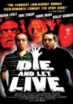 Die and Let Live