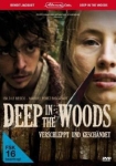 Deep in the Woods - Verschleppt und geschändet