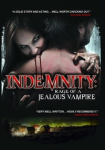 Indemnity: Rage of a Jealous Vampire